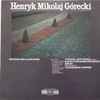Henryk Mikolaj Górecki* - Stefania Woytowicz, Radio-Symphonie-Orchester Berlin, Wlodzimierz Kamirski* - Sinfonie Nr.3 - Sinfonie Der Klagelieder