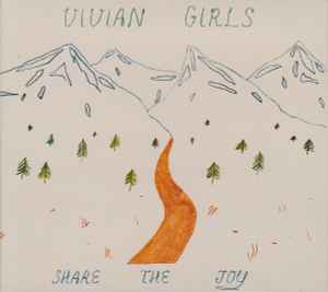 Share The Joy - Vivian Girls