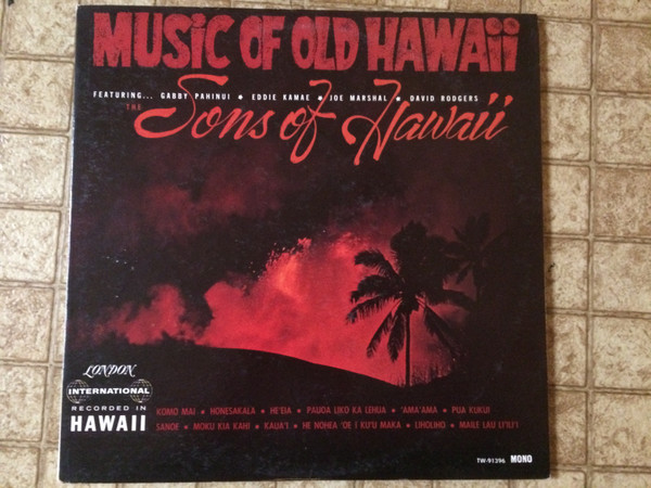 The Sons Of Hawaii – Music Of Old Hawaii (1962, Vinyl) - Discogs