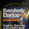 Cedric Gervais X Franklin Feat. Nile Rodgers - Everybody Dance