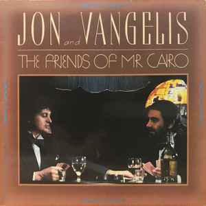 Jon & Vangelis - The Friends Of Mr Cairo album cover
