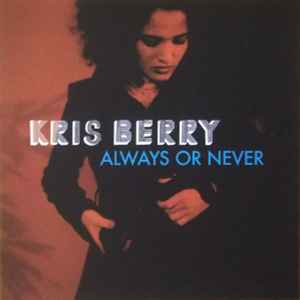 Kris Berry (2) - Always Or Never album cover
