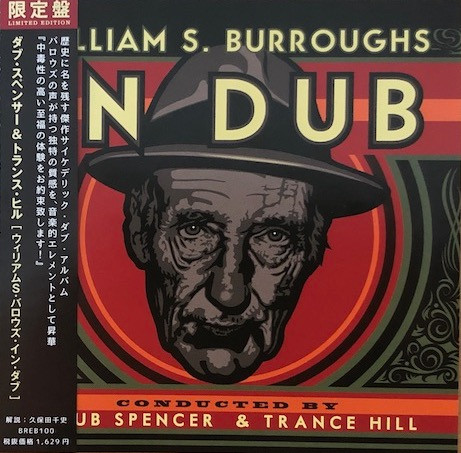 William S. Burroughs Conducted By Dub Spencer & Trance Hill