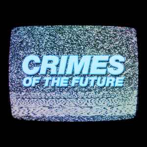 Crimes Of The Future