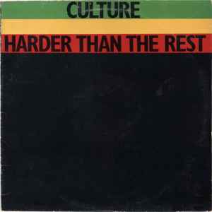 Harder Than The Rest - Culture