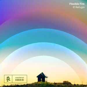 Flexible Fire - El Refugio album cover