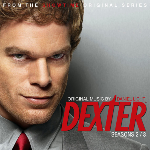 Daniel Licht – Music From The Showtime Original Series Dexter 