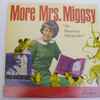 Mrs. Miggsy - More Mrs. Miggsy