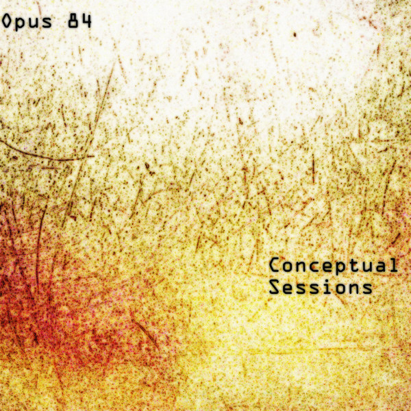 télécharger l'album Opus 84 - Conceptual Sessions EP