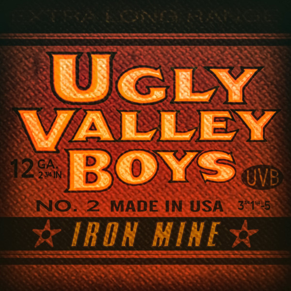 last ned album Ugly Valley Boys - Iron Mine
