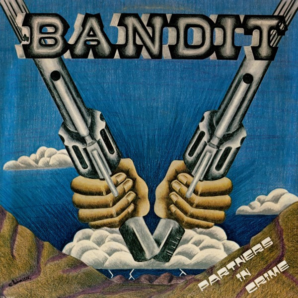 Bandit (15) – Partners In Crime