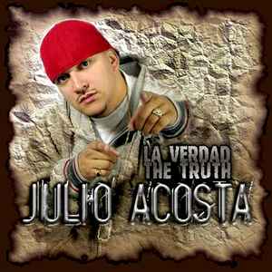 Julio Acosta (4) - La Verdad / The Truth album cover