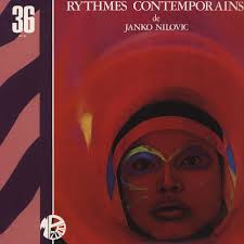 Janko Nilovic – Rythmes Contemporains (2018, Vinyl) - Discogs