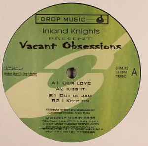 Vacant Obsessions - Inland Knights