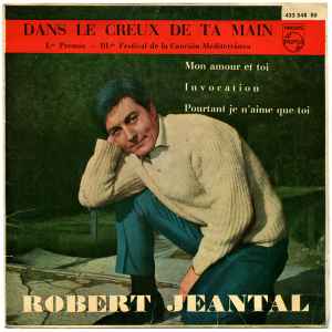 Robert Jeantal - Dans Le Creux De Ta Main album cover