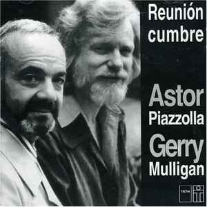 Astor Piazzolla - Reunión Cumbre album cover