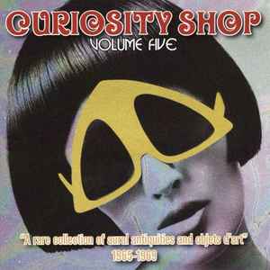 Various - Curiosity Shop Volume Five album cover