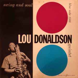 Lou Donaldson Quintet – Swing And Soul (1959, Deep groove, Vinyl