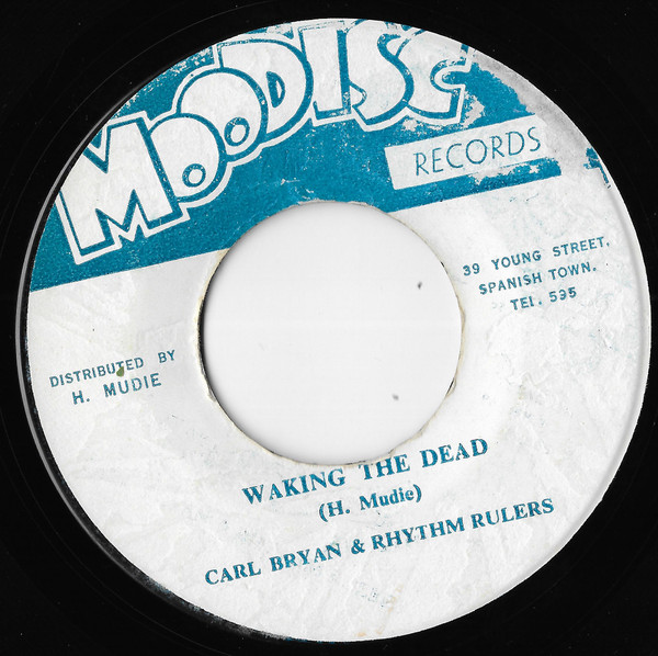 Carl Bryan & Rhythm Rulers / Rhythm Rulers - Waking The Dead