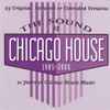 Various - The Sound Of Chicago House 1985 - 2006