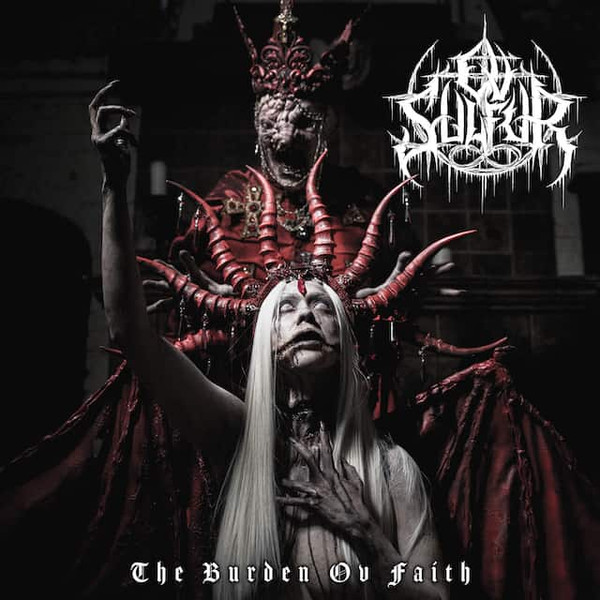 Ov Sulfur – The Burden Ov Faith (2023)