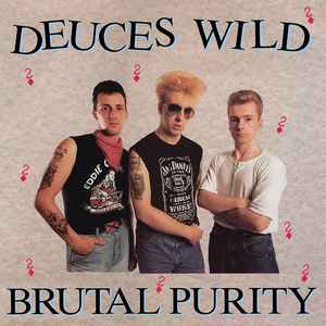 Deuces Wild (4) - Brutal Purity