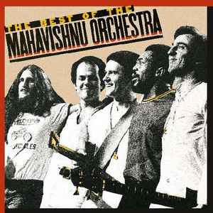 Mahavishnu Orchestra - The Best Of The Mahavishnu Orchestra album cover