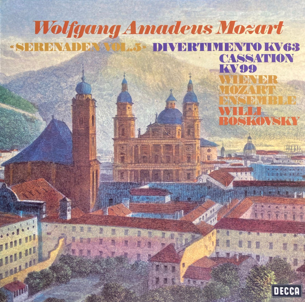 last ned album Wolfgang Amadeus Mozart, Wiener Mozart Ensemble Willi Boskovsky - Serenaden Vol 5 Divertimento KV 63 Cassation KV 99