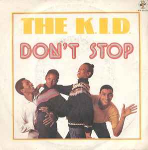 Don't Stop - The K.I.D.
