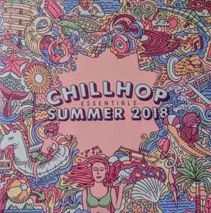 Chillhop Essentials - Summer 2018 - Various