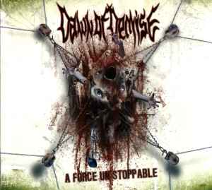Dawn Of Demise - A Force Unstoppable