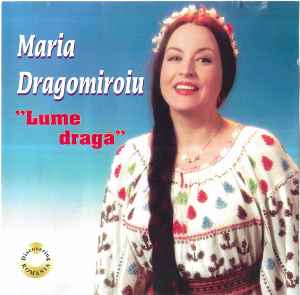 Maria Dragomiroiu - Lume Dragă album cover