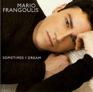 Mario Frangoulis - Sometimes I Dream album cover