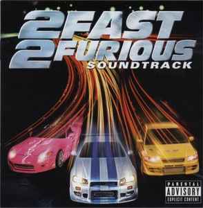 Various - 2 Fast 2 Furious (Soundtrack) album cover