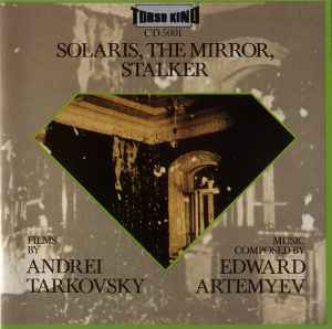 Эдуард Артемьев - Solaris, The Mirror, Stalker album cover