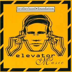 Brotherhood Foundation - Elevator Music album cover
