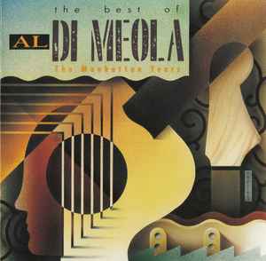 Al Di Meola - The Best Of Al Di Meola (The Manhattan Years) album cover