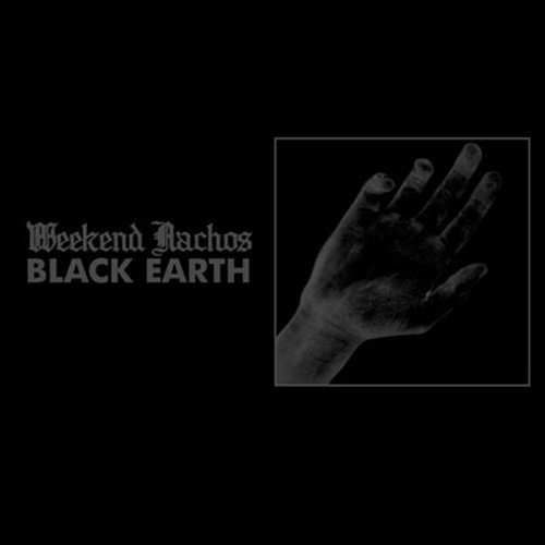 last ned album Weekend Nachos - Black Earth