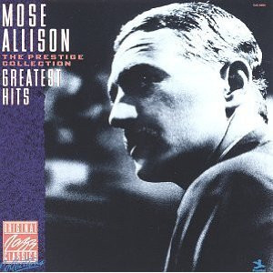 descargar álbum Mose Allison - Greatest Hits The Prestige Collection