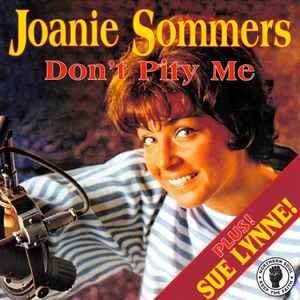 Joanie Sommers / Sue Lynne – Don't Pity Me / Don't Pity Me (2015