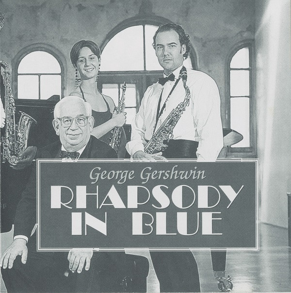lataa albumi Daniel Wayenberg , Piano Amsterdam Saxophone Quartet - George Gershwin Rhapsody In Blue