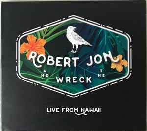 Robert Jon & The Wreck - Live From Hawaii album cover