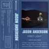 Jason Anderson - First Light