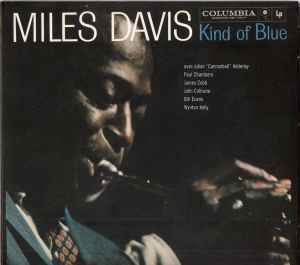 Miles Davis – Kind Of Blue (1999, CD) - Discogs