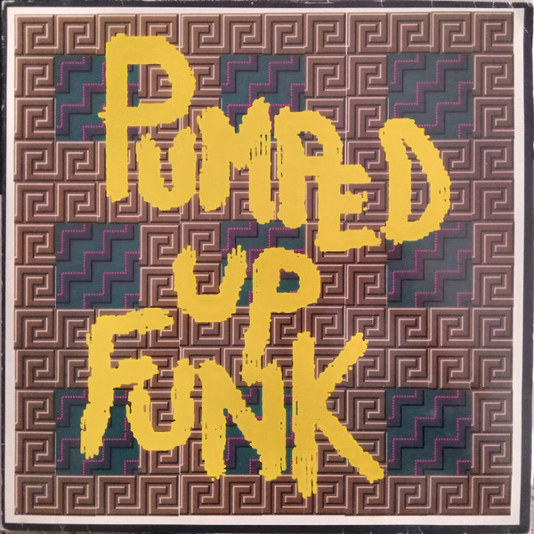 last ned album Pumped Up Funk - Pumped Up Funk