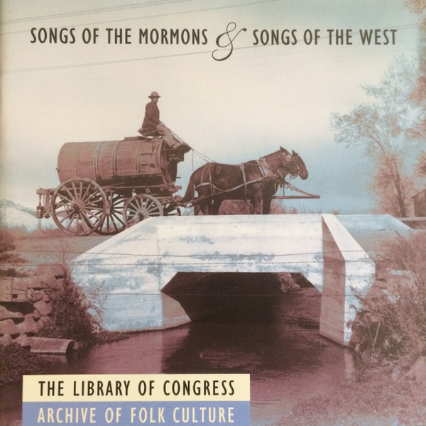 Album herunterladen Various - Songs Of The Mormons Songs Of The West