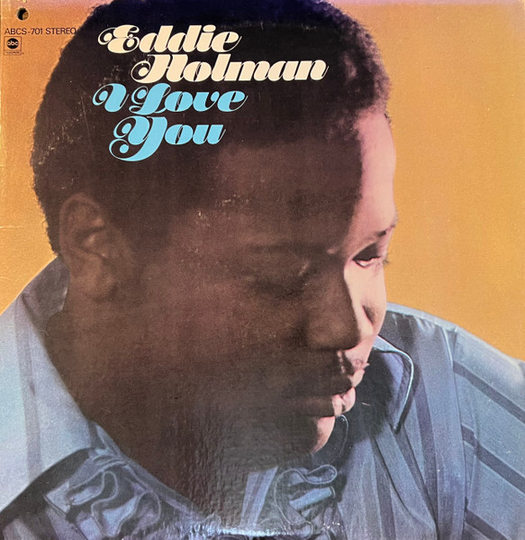 Eddie Holman - I Love You | Releases | Discogs