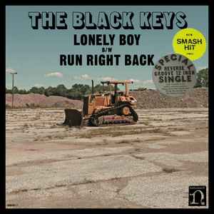 The Black Keys - Lonely Boy B/W Run Right Back