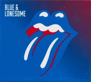 Blue & Lonesome  - Rolling Stones