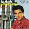 Elvis Presley With The Jordanaires - Hard Headed Woman / Don't Ask Me Why